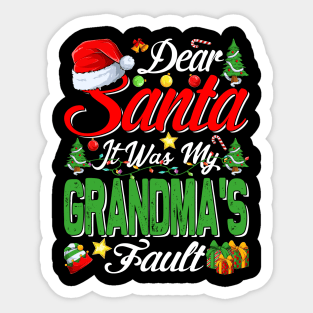 Dear Santa It Was My Grandmas Fault Christmas Funny Chirtmas Gift Sticker